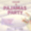 Pajamas Party