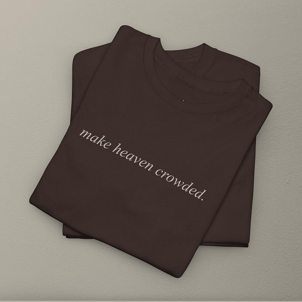 Thumbnail: Make Heaven Crowded Tee