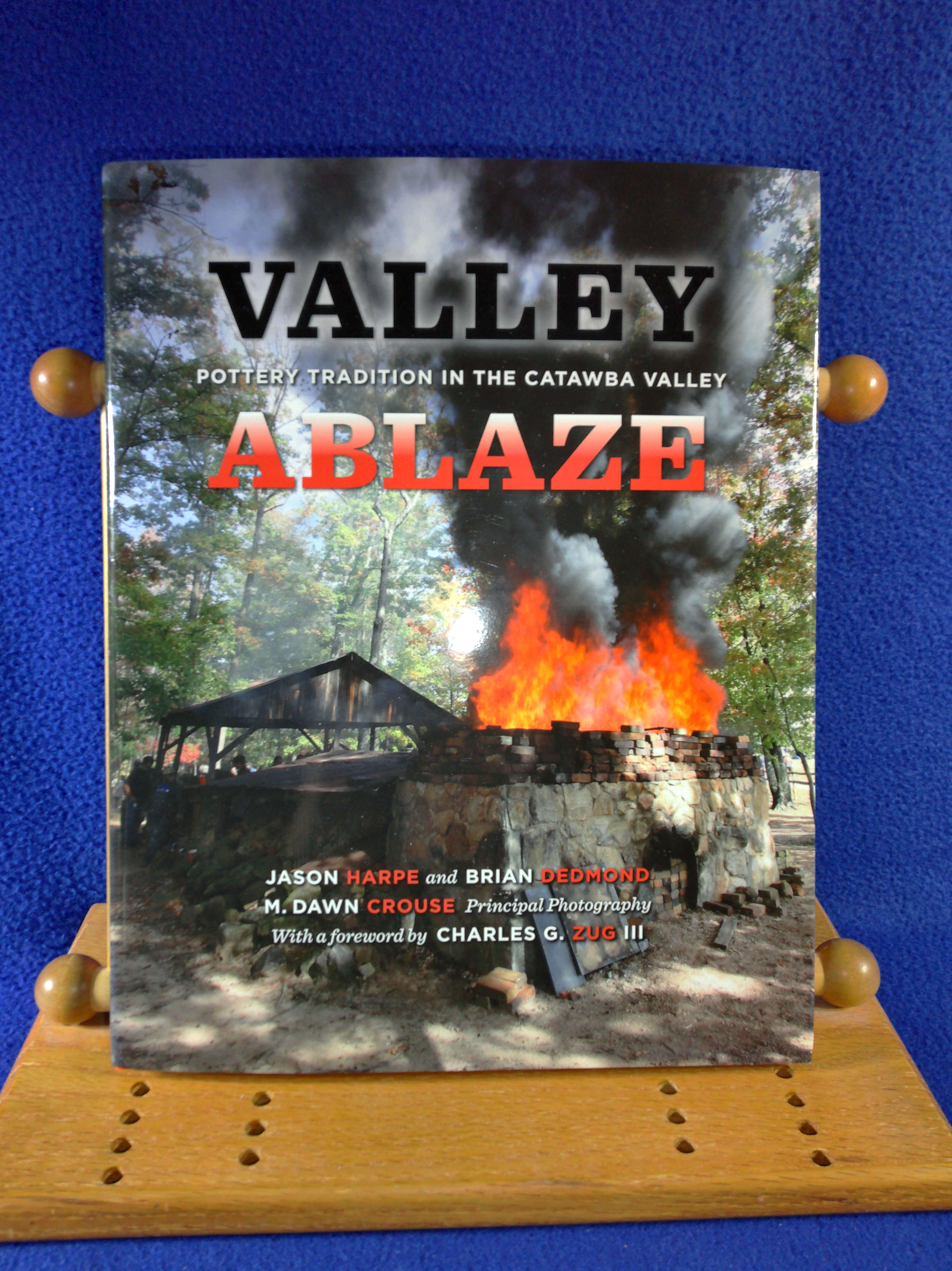 Jason Harpe & Brian Dedmond, Valley Ablaze: Catawba Valley Stoneware #12547