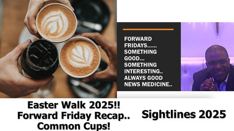 Forward Friday Recap.. Easter Walk 2025.. Common Cups.. Sharing A Seat At The Table.. Raising Levels 2025.. Sightlines 2025..