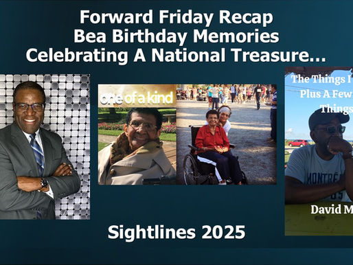 Forward Friday Recap.. Mom Was A Treasure!! Birthday Thoughts.. Raising Levels 2025.. Sightlines 2025