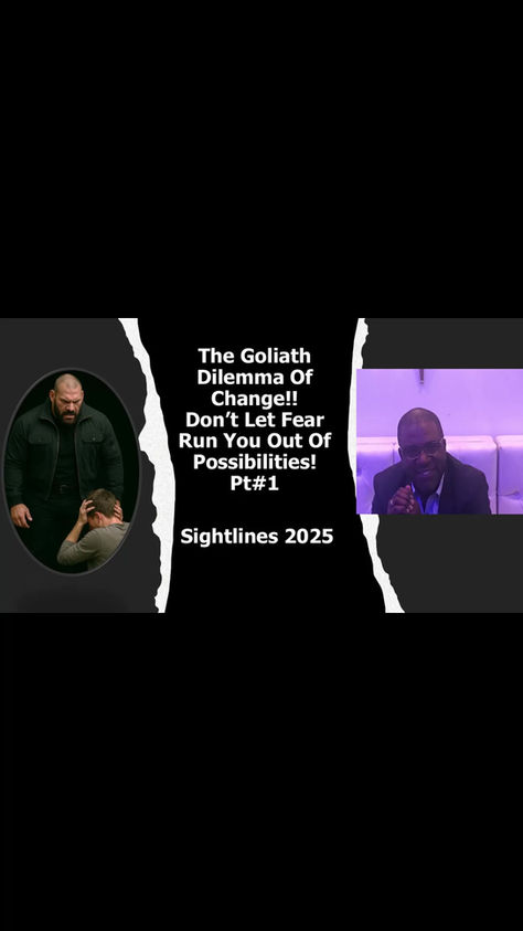 Forward Friday Recap... The Goliath Dilemma Of Change.. Sightlines 2025... Raising Levels 2025