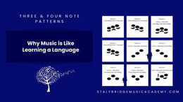 Why Music is Like Learning a Language and Why Patterns are the Key!