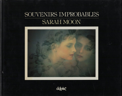 【Souvenirs Improbables 】Sarah Moon 1981年 サラ・ムーン写真集 SARAH MOON: SOUVENIRS IMPROBABLES ｜ 1981年