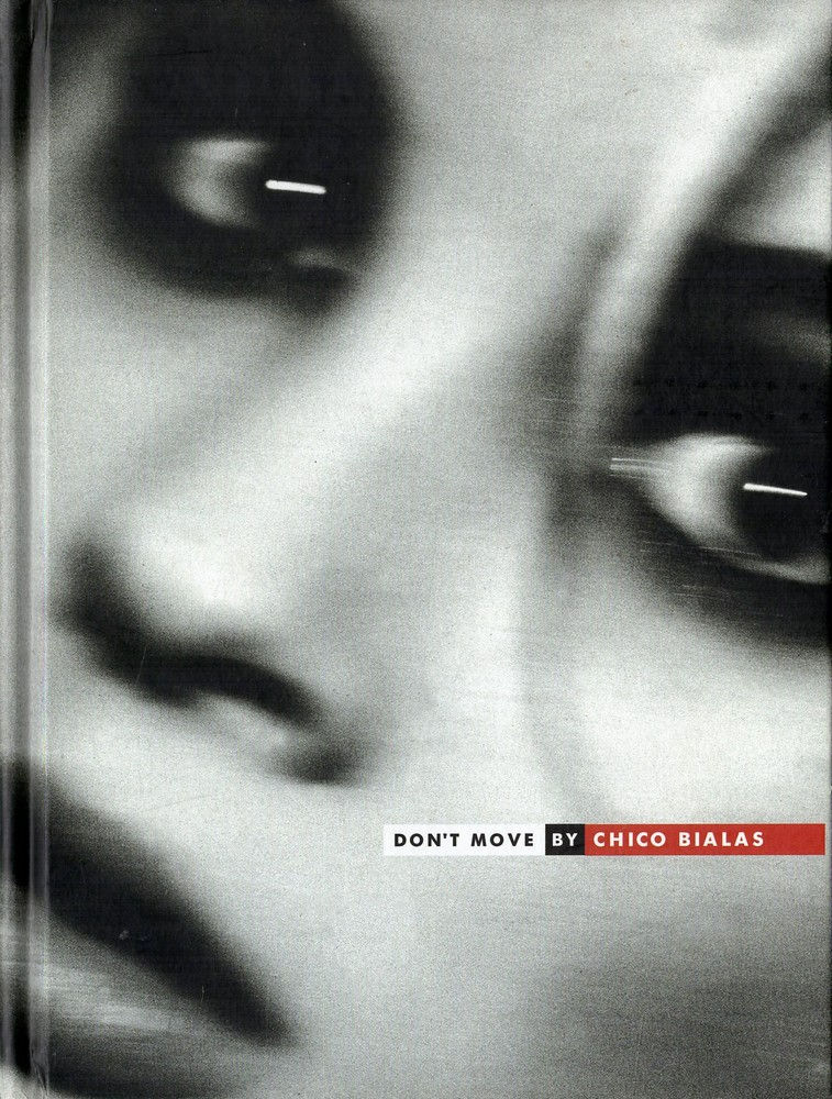 DON'T MOVE BY CHICO BIALAS