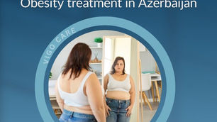 Obesity Treatment in Azerbaijan Obesity Treatment in Azerbaijan – Towards a Healthy Weight and a Better Life Causes of Obesity in Azerbaijan Types of Obesity Treatment in Azerbaijan Benefits of Obesity Treatment in Azerbaijan Cost of Obesity Treatment in Azerbaijan Obesity Treatment in Azerbaijan with Vigo Care Medical Tourism in Azerbaijan