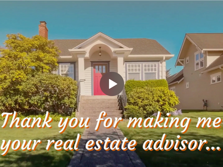 Thank You For Making Me Your Real Estate Advisor