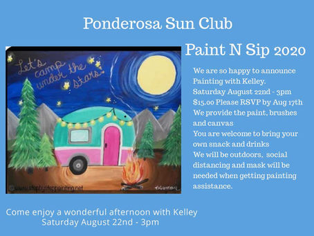 You don't want to miss Paint N Sip at Ponderosa Sun Club