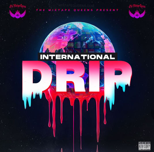 International Drip Mixtape 