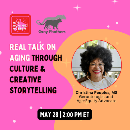 May 28, 2026 - Join Art Against Ageism and GPNYC Real Talk on Aging Through Culture & Creative Storytelling
