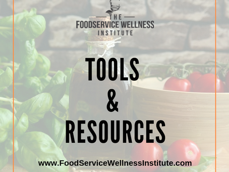 The Food Service Wellness Institute’s Tools and Resources