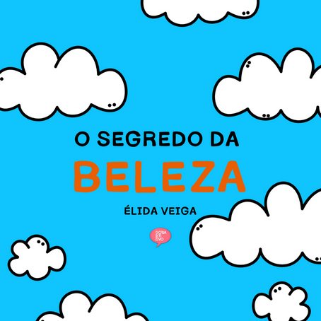 E-book para crianças - O segredo da Beleza.