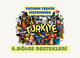 9903 Sayılı Yeni Teşvik Kararı: 6. Bölge Destekleri ve Uygulama Rehberi (2026)