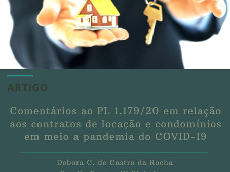 Comentários ao PL 1179/20 em relação aos contratos de locação e condomínio - COVID-19