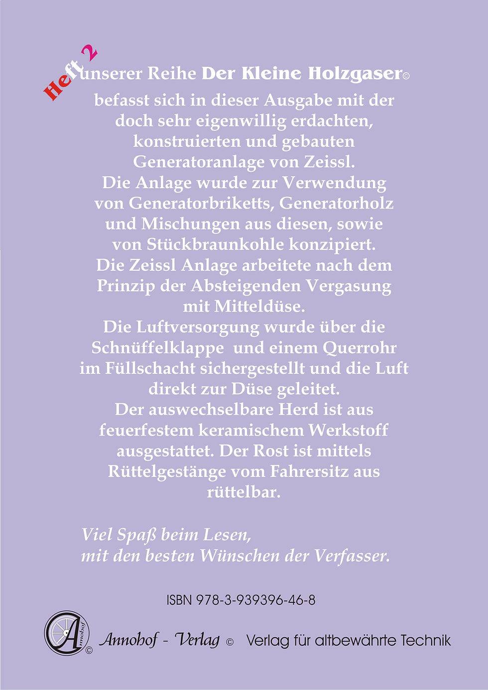 Miniaturbild: Die Zeissl Holzgas Pyrolyse-Generator-Anlage Technische Grundlagen, Einbau & Bedienung & Bauteile - Heft 2 - Klappentext
