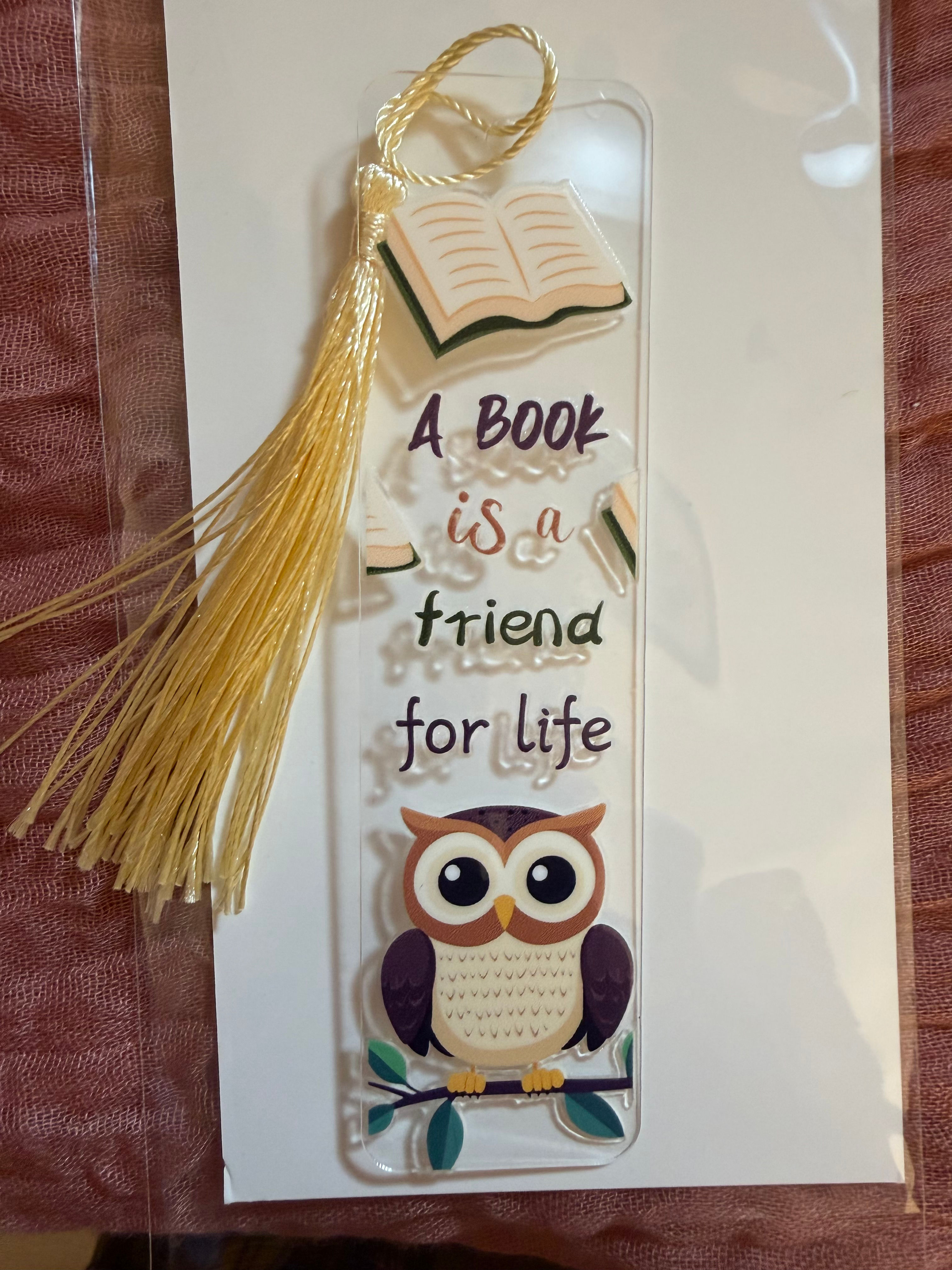Owl Acrylic Bookmark with Tassel – “A Book Is a Friend for Life” | Book Lover Gi