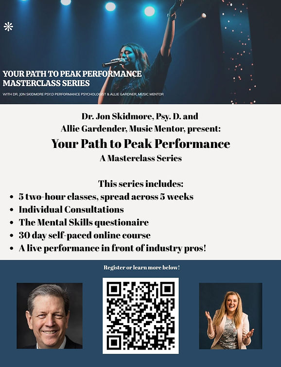 Dr. Jon Skidmore, Psy. D. and Allie Gardender, Music Mentor, present Your Path to Peak Per