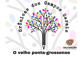 "O velho ponta-grossense" é a crônica desta semana