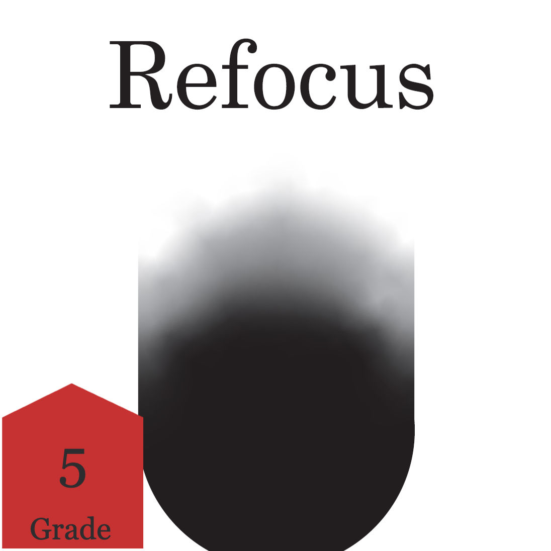 Refocus (Score Only)