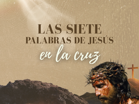 Las siete palabras de Jesús en la cruz