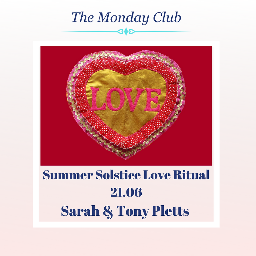 The Monday Club - Summer Solstice Love Ritual