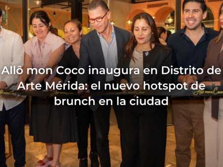 Allô mon Coco llega a Mérida: apertura oficial en Distrito de Arte Mérida