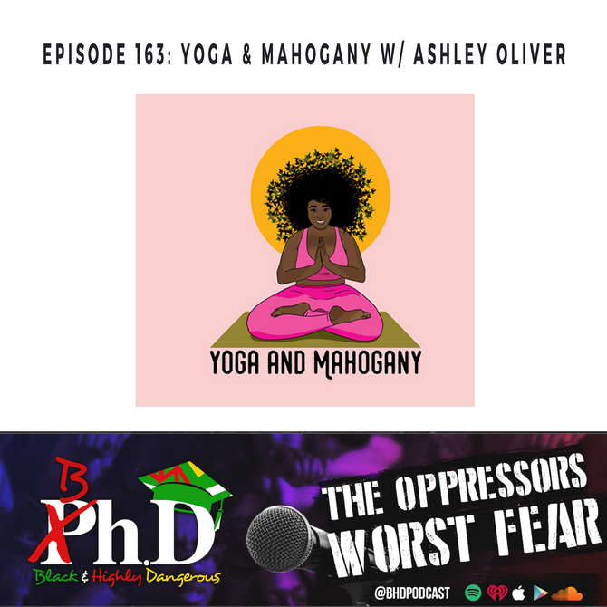 Episode 163: Yoga & Mahogany w/ Ashley Oliver