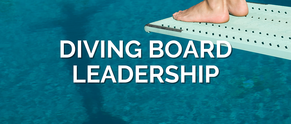 DIVING BOARD LEADERSHIP