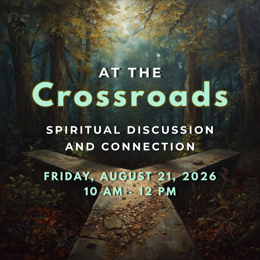 At the Crossroads: Spiritual Discussion