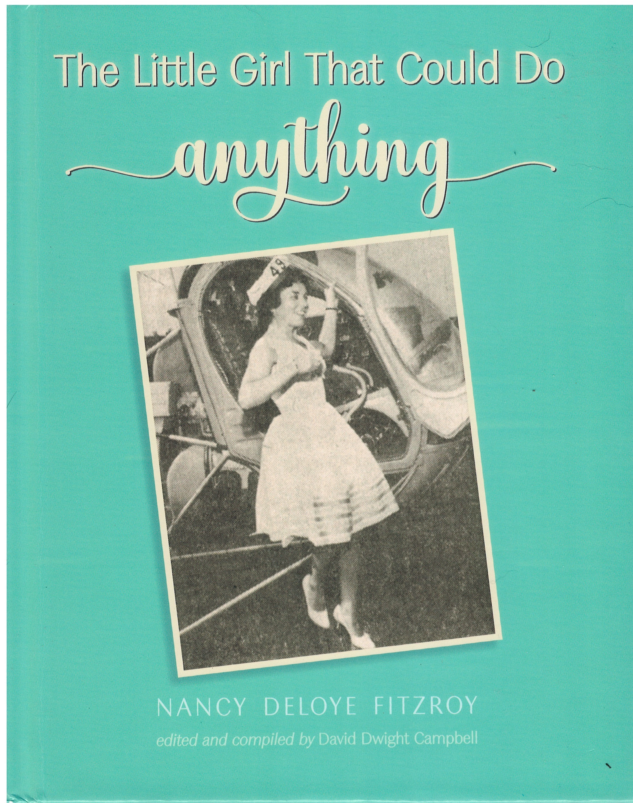 The Little Girl That Could Do Anything, hardcover