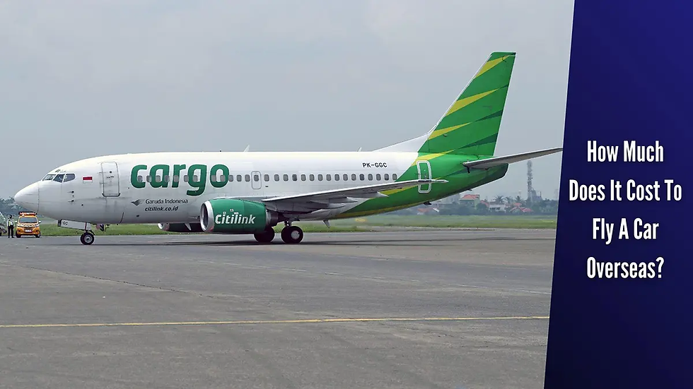 Cost To Ship Car By Air Overseas