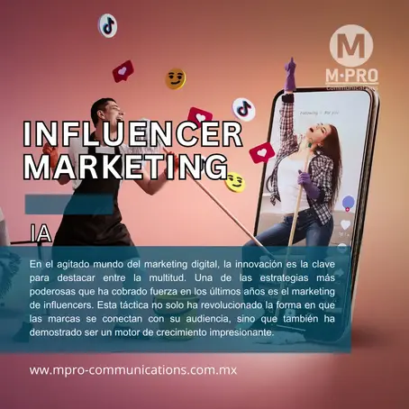 MAXIMIZA TU MARCA CON ESTRATEGIAS DE INFLUENCER MARKETING