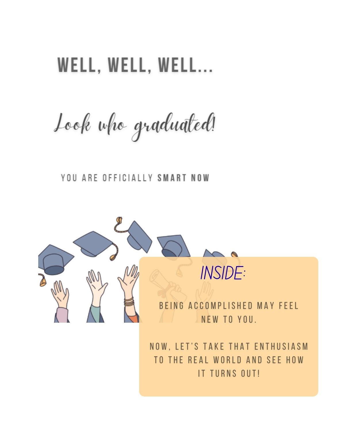Graduation Well, Well, Well