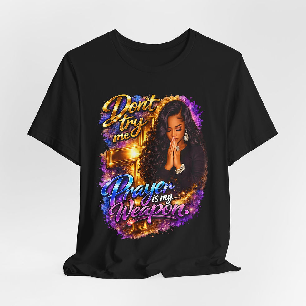 Thumbnail: Don’t Try Me Tee – Prayer Is My Weapon Faith Statement Shirt