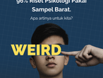 Bias WEIRD dalam Psikologi: Apa Artinya untuk Pengukuran Kognitif di Indonesia?
