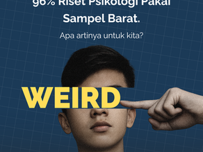 Bias WEIRD dalam Psikologi: Apa Artinya untuk Pengukuran Kognitif di Indonesia?