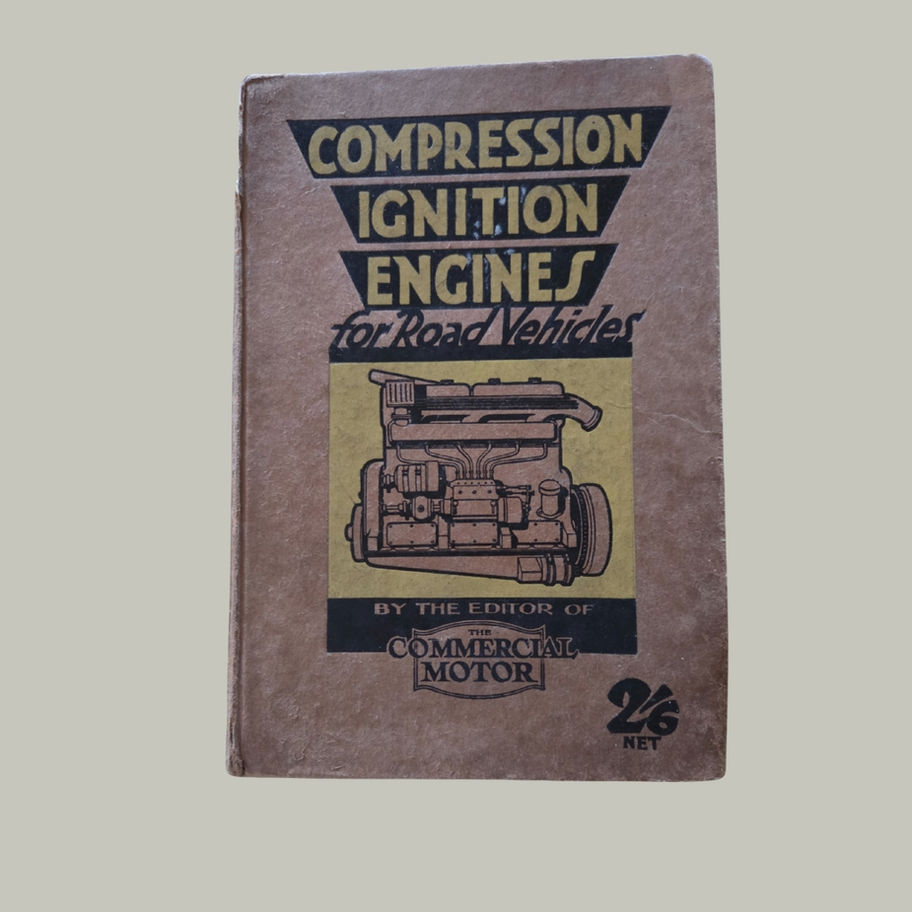 Compression Ignition Engines for Road Vehicles – First Edition (c.1933–36)