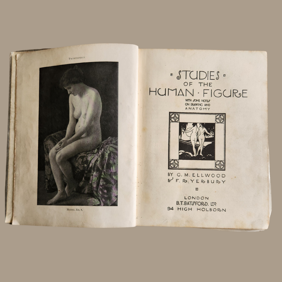 Studies of the Human Figure by G M Ellwood and F. R. Yerbury 1918 First Edition