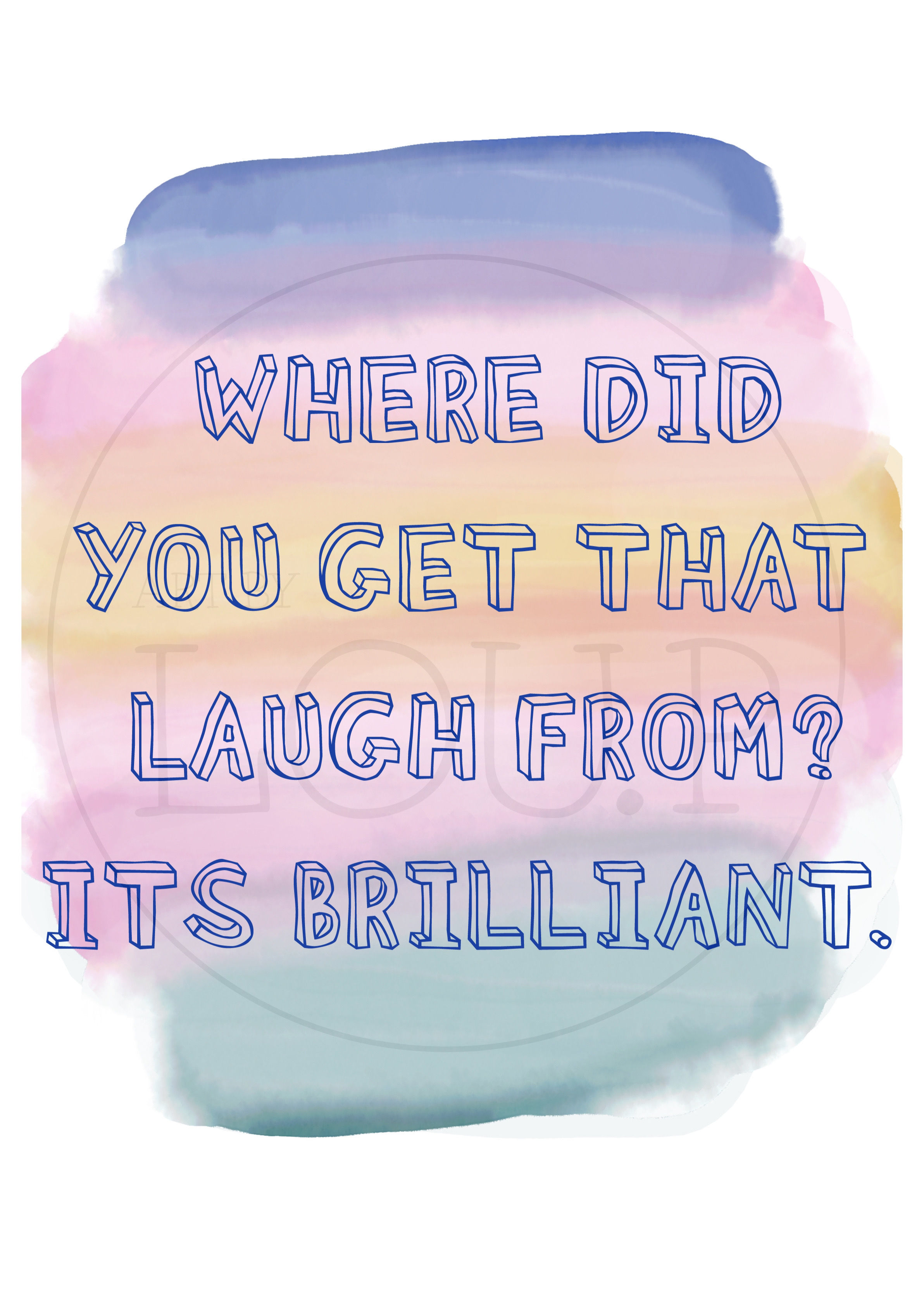 Brilliant Laugh Print