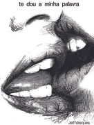 Capa do livro "Te dou a minha palavra" de Jeff Vasques