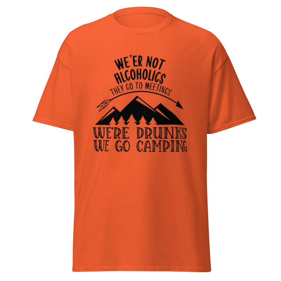 Miniaturbild: Men's classic tee - We're Not Alcoholics They Go To Meetings We're Drunks...