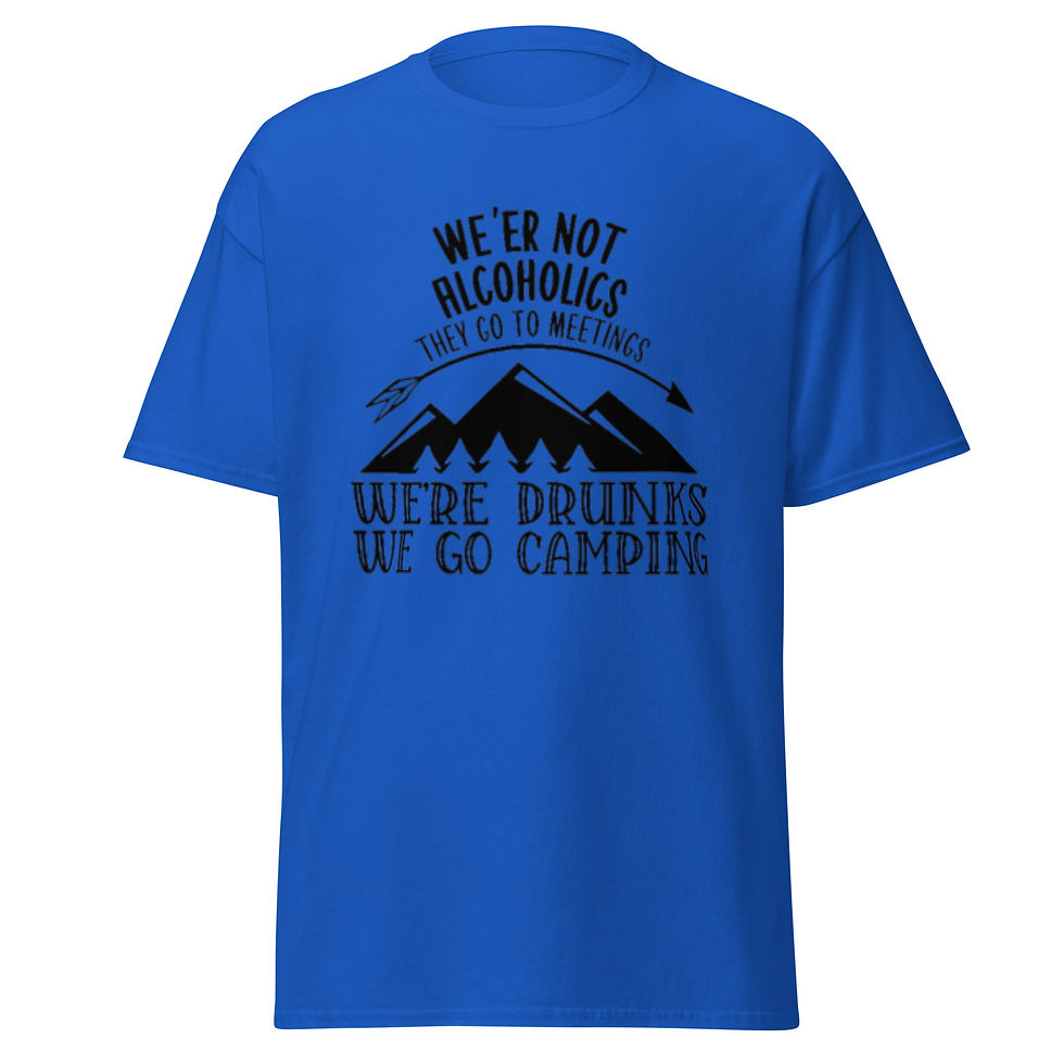 Miniaturbild: Men's classic tee - We're Not Alcoholics They Go To Meetings We're Drunks...