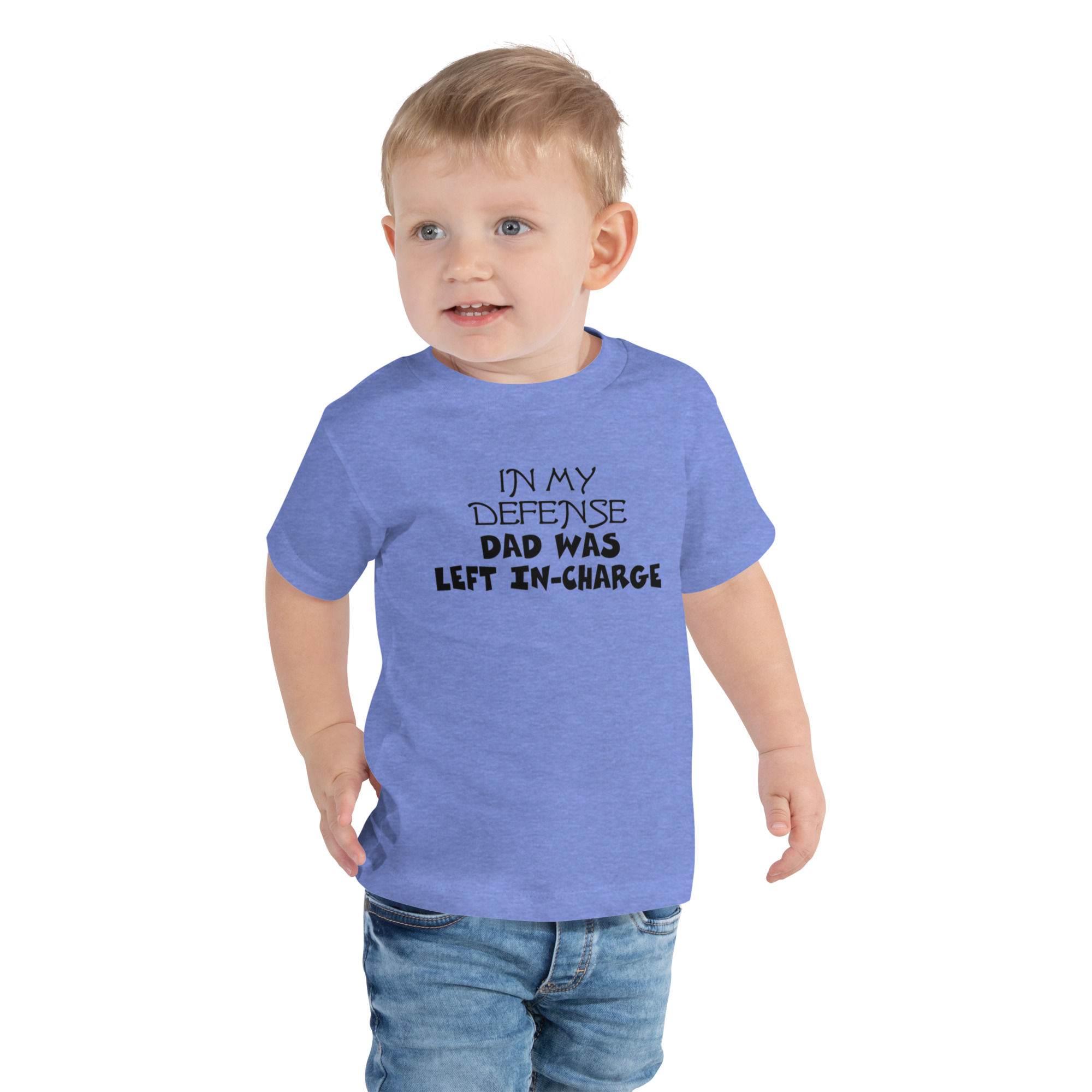 Toddler Short Sleeve Tee - In My Defense Dad Was Left In-Charge
