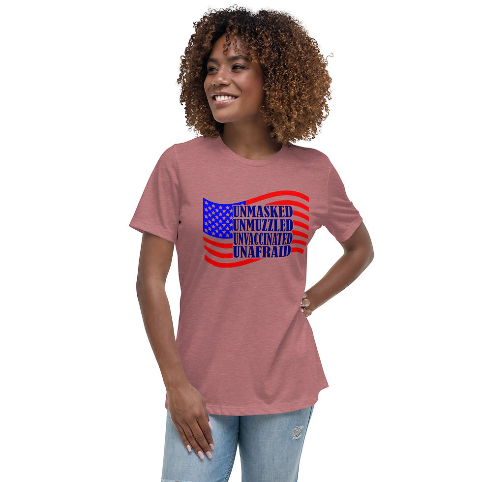 Miniature : Women's Relaxed T-Shirt - Unmasked - Unmuzzled - Unvaccinated - Unafraid