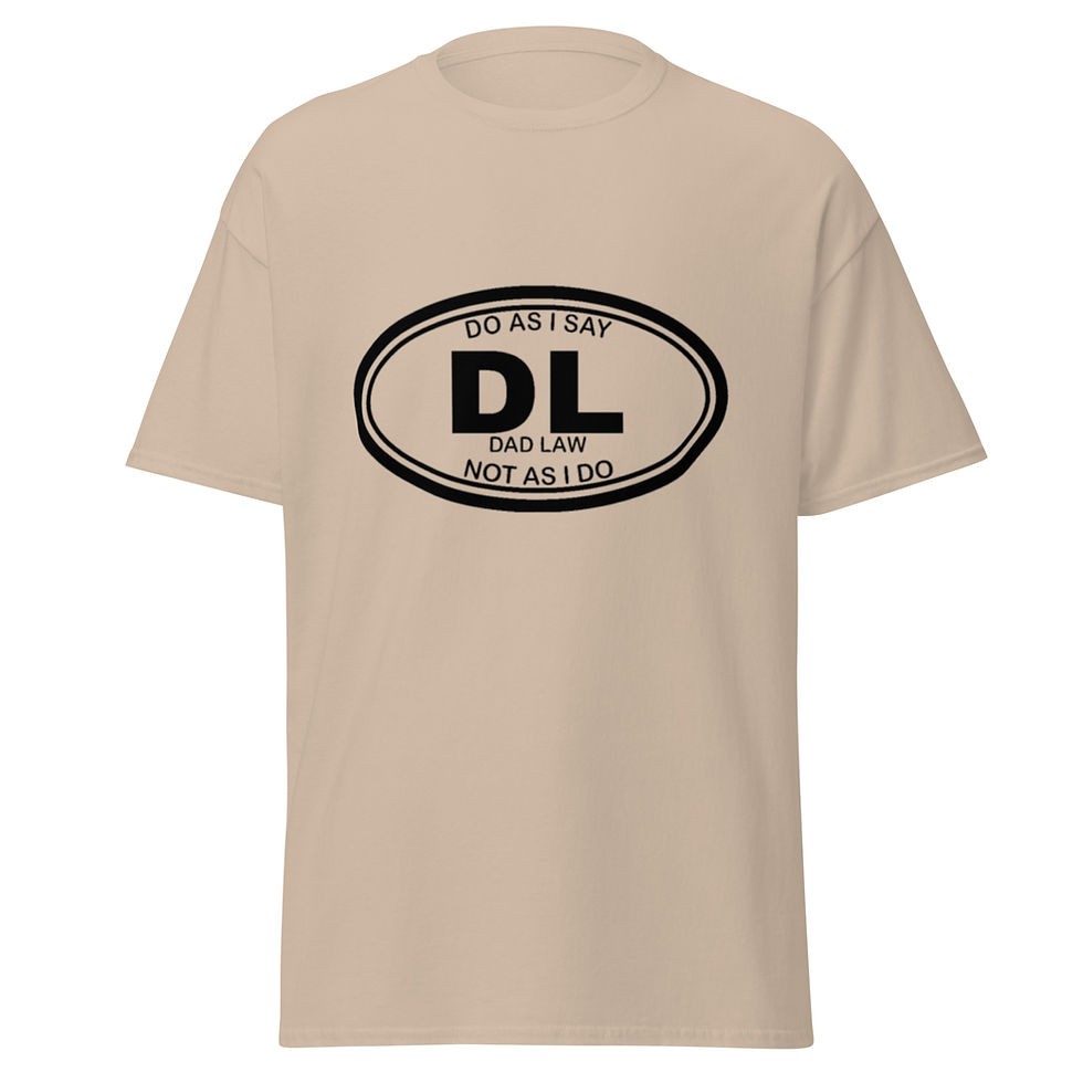 Thumbnail: Dad Law - Do As I Say - Not As I Do - classic tee - Funny Dad T-shirt