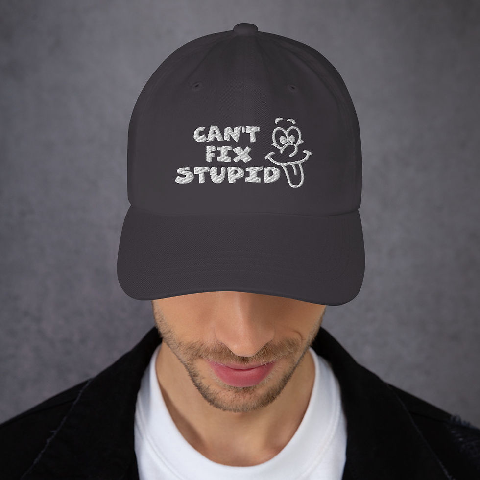 Miniaturbild: Dad hat - Can't Fix Stupid (White Lettering) - Baseball Hat - Funny Hat