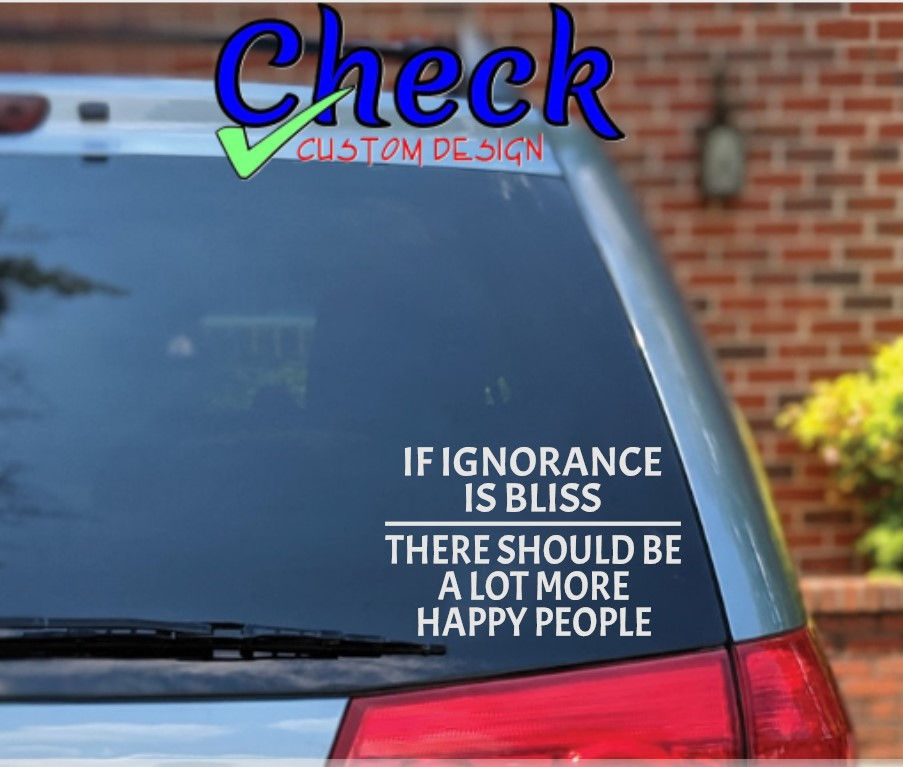 Hình thu nhỏ: If Ignorance Is Bliss  -  There Should Be A Lot More Happy People