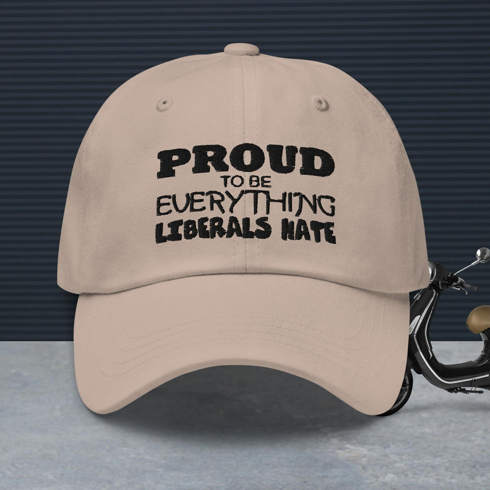 תמונה ממוזערת: Dad hat - Proud To Be Everything Liberals Hate