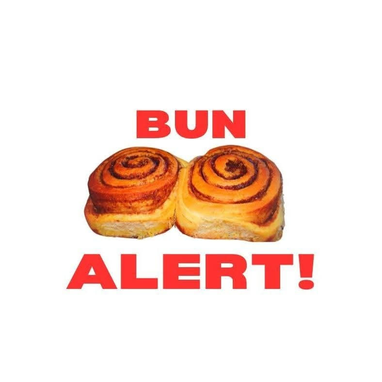 BUN ALERT!!