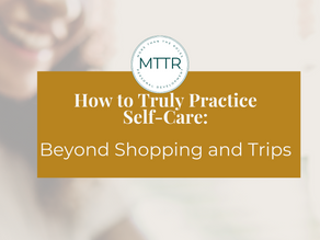 How to Truly Practice Self-Care: Beyond Shopping and Trips
